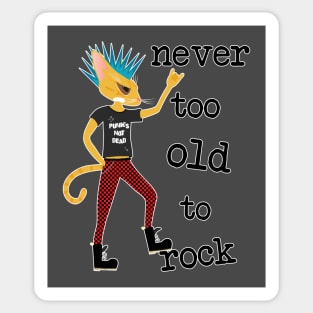 never too old to rock Sticker